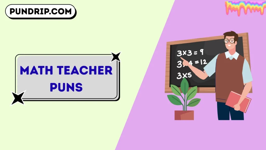 Math Teacher Puns