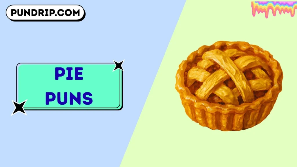 Pie Puns
