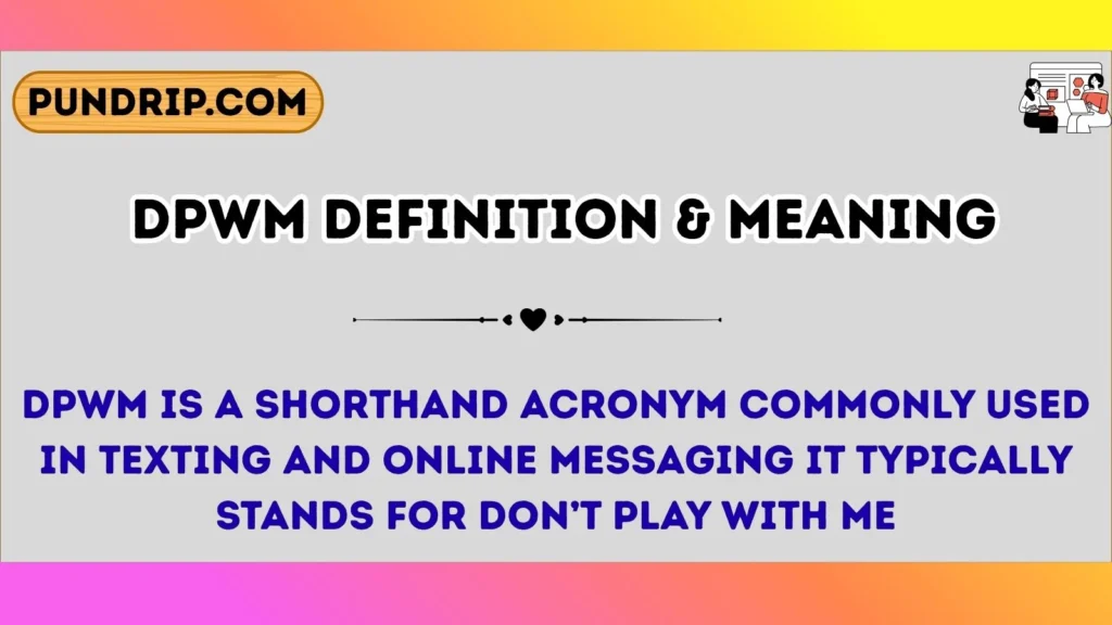 dpwm Definition & Meaning