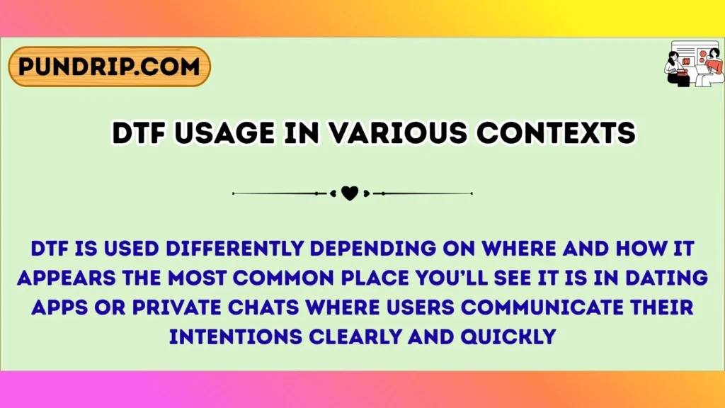 dtf Usage in Various Contexts