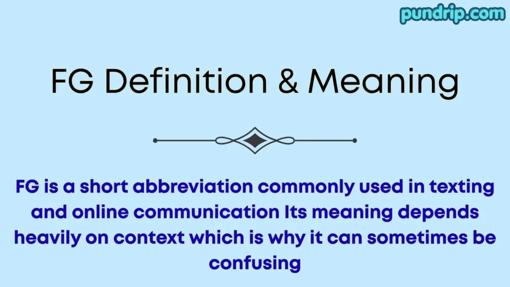 fg Definition & Meaning