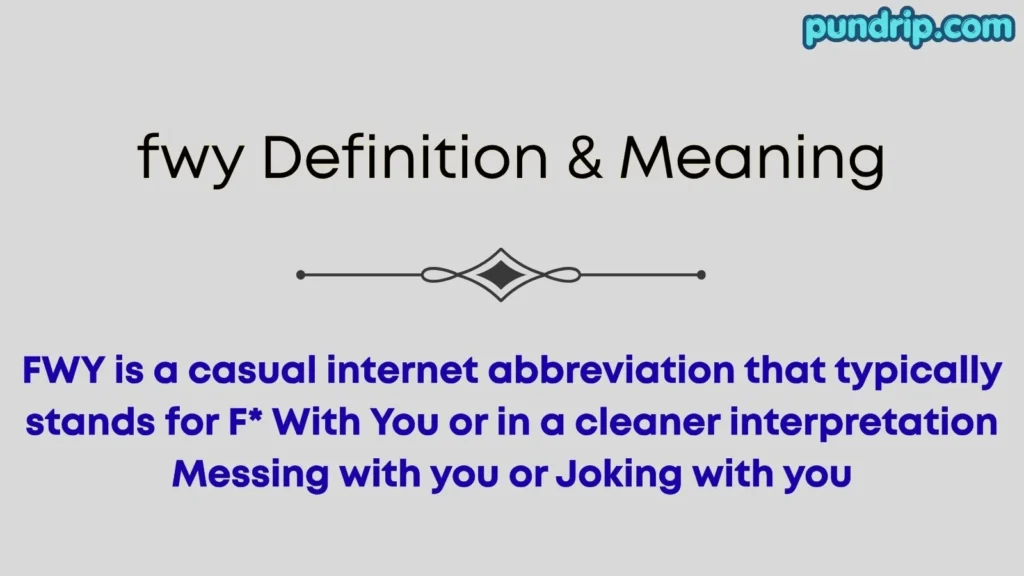 fwy Definition & Meaning