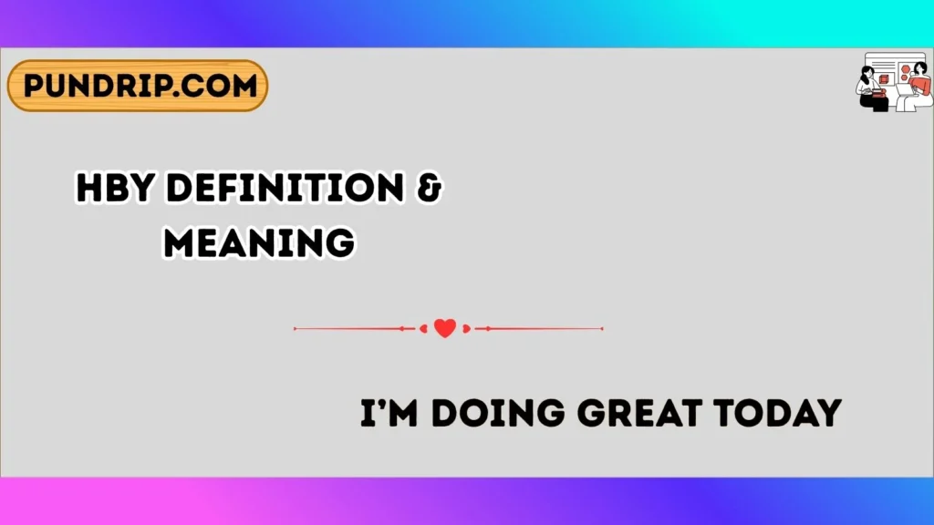 hby Definition & Meaning