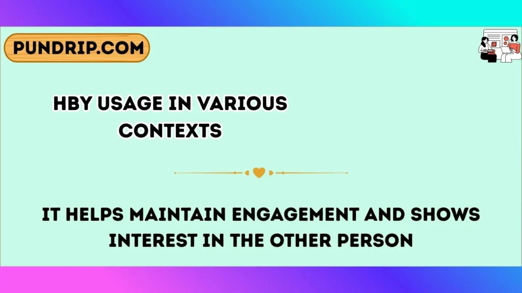 hby Usage in Various Contexts