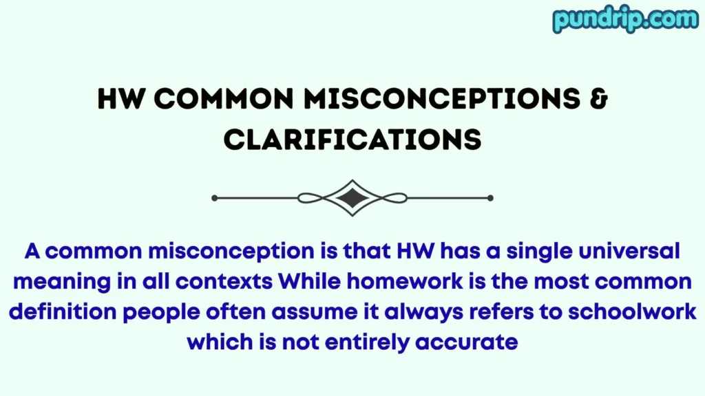 HW Common Misconceptions & Clarifications