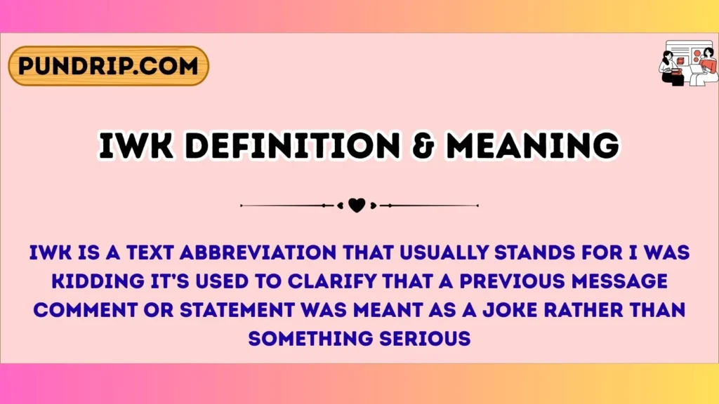 iwk Definition & Meaning