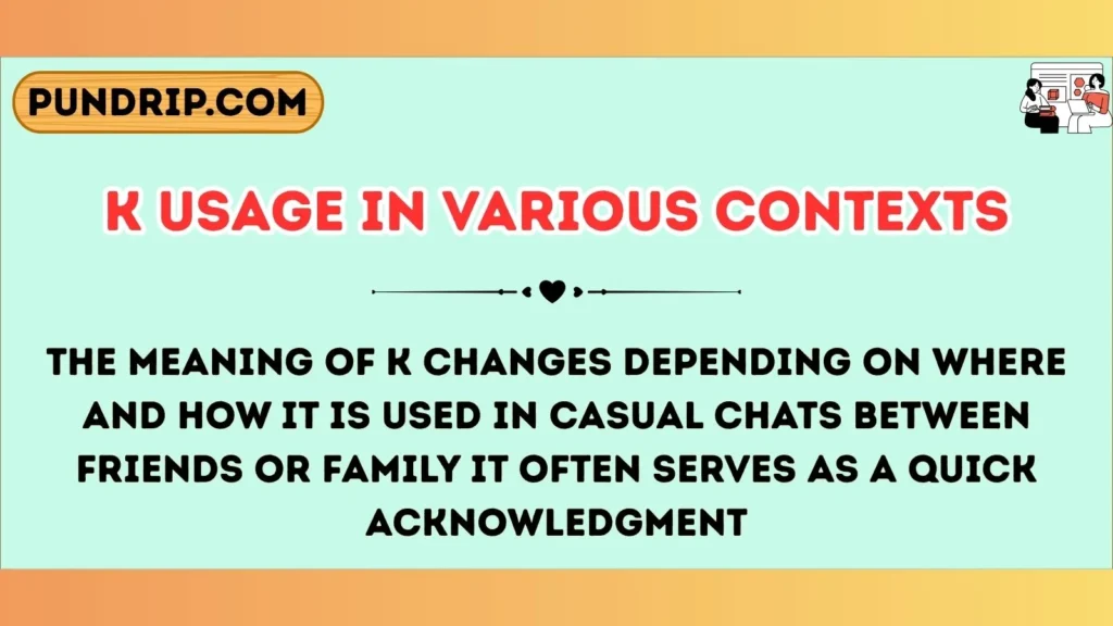 k Usage in Various Contexts