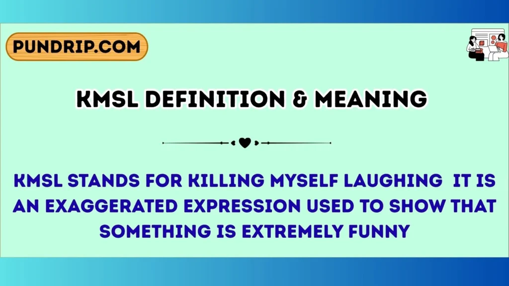 kmsl Definition & Meaning