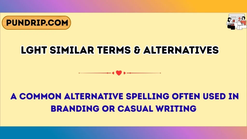 lght Similar Terms & Alternatives
