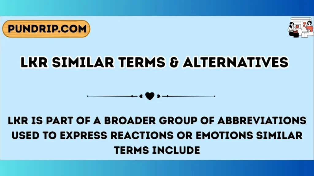lkr Similar Terms & Alternatives