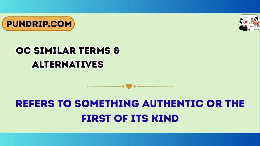 OC Similar Terms & Alternatives