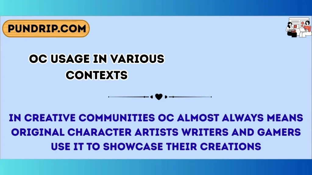 OC Usage in Various Contexts