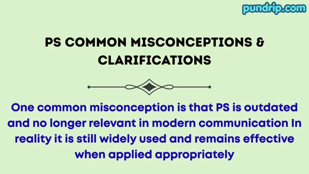 PS Common Misconceptions & Clarifications