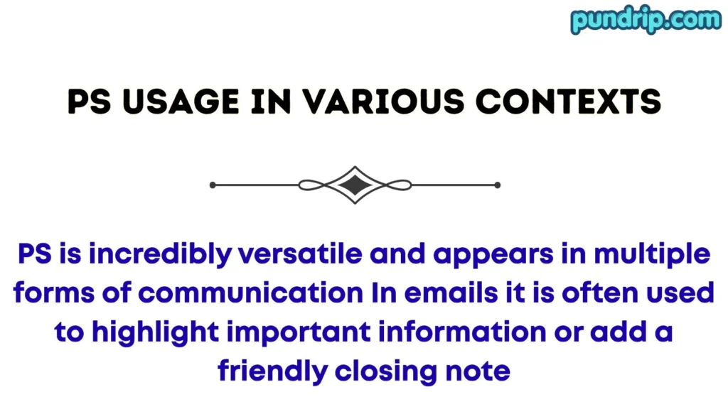 PS Usage in Various Contexts