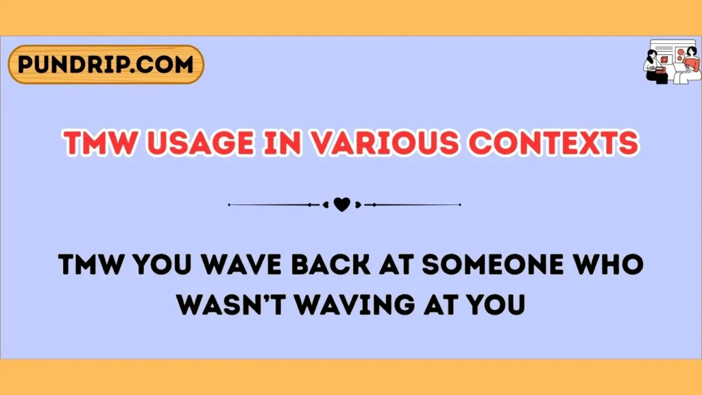 tmw Usage in Various Contexts