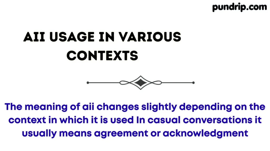 aii Usage in Various Contexts