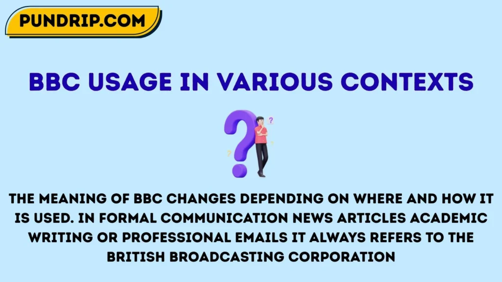 bbc Usage in Various Contexts