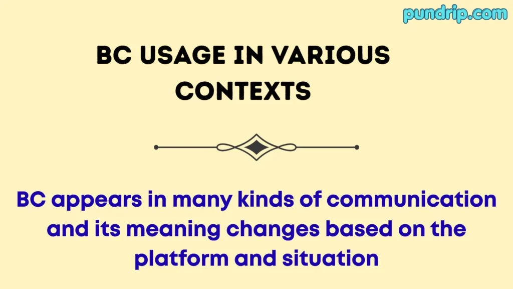 BC Usage in Various Contexts