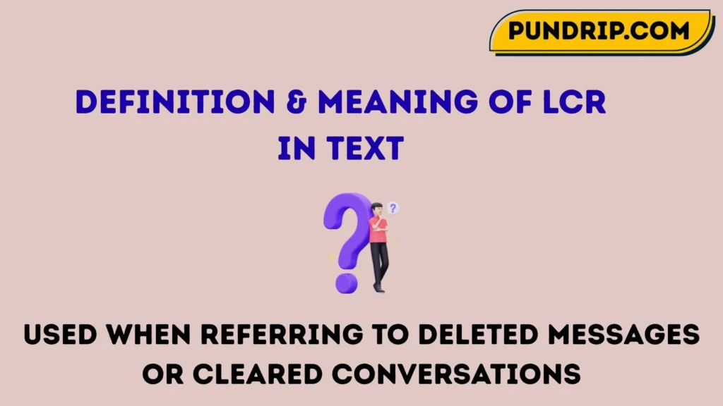 Definition & Meaning of LCR in Text