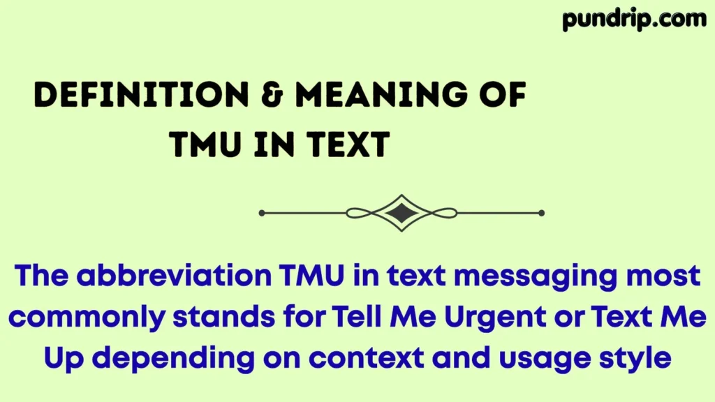 Definition & Meaning of TMU in Text