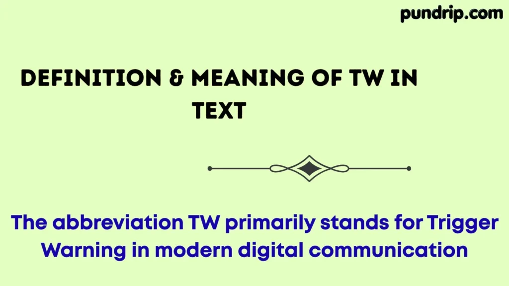 Definition & Meaning of TW in Text