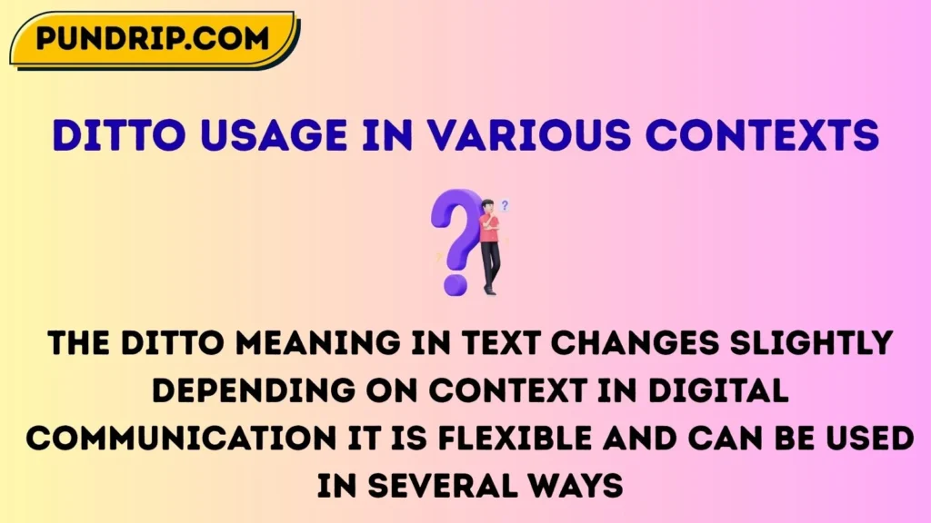 ditto Usage in Various Contexts