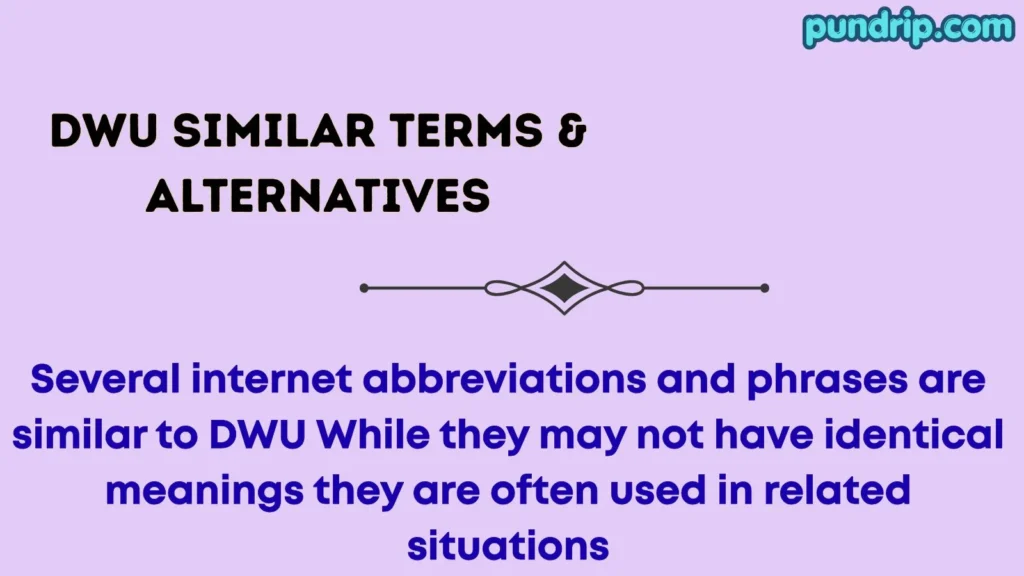 dwu Similar Terms & Alternatives