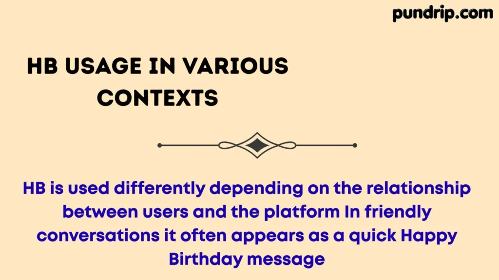 HB Usage in Various Contexts