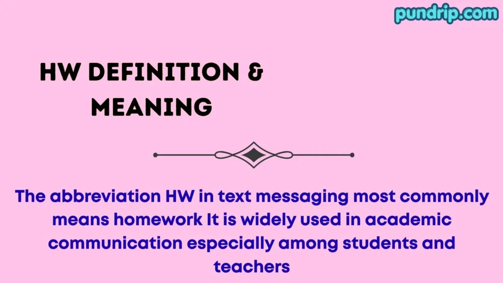 HW Definition & Meaning