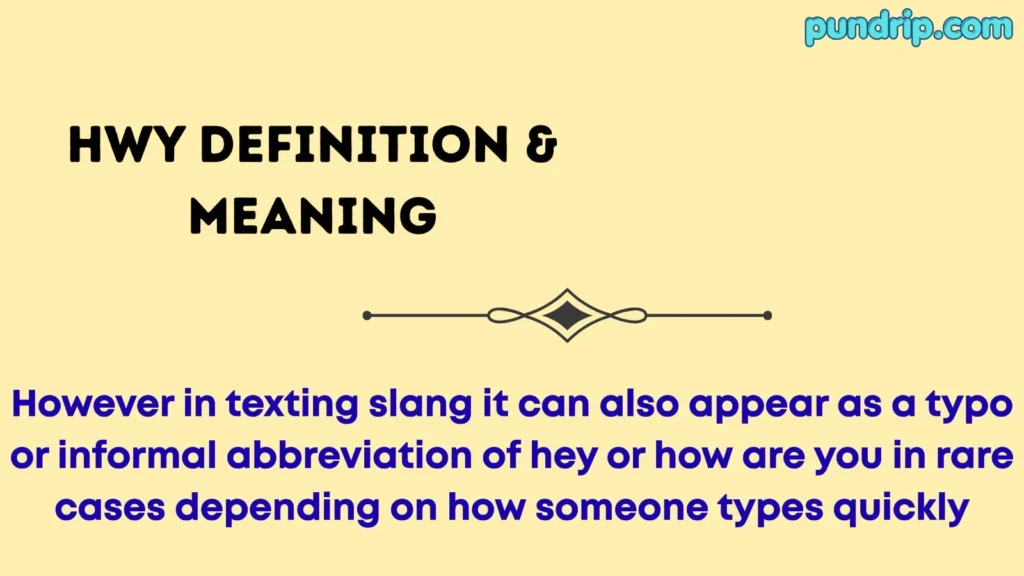 hwy Definition & Meaning