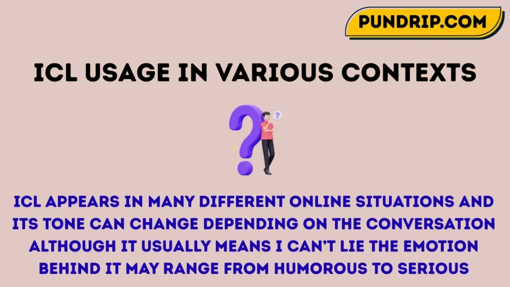 icl Usage in Various Contexts