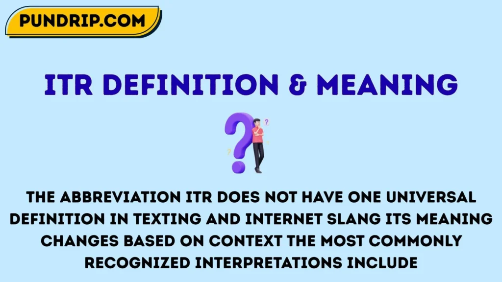 itr Definition & Meaning