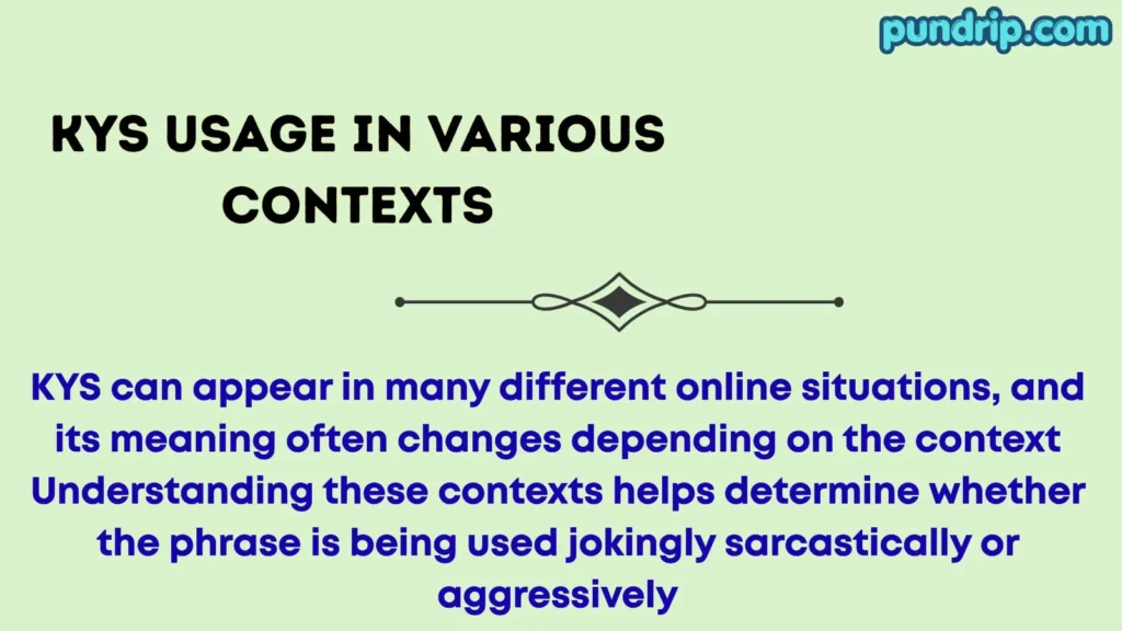 kys Usage in Various Contexts