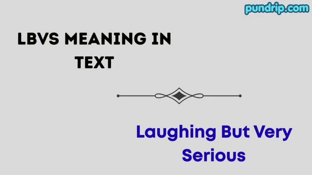 lbvs meaning in text