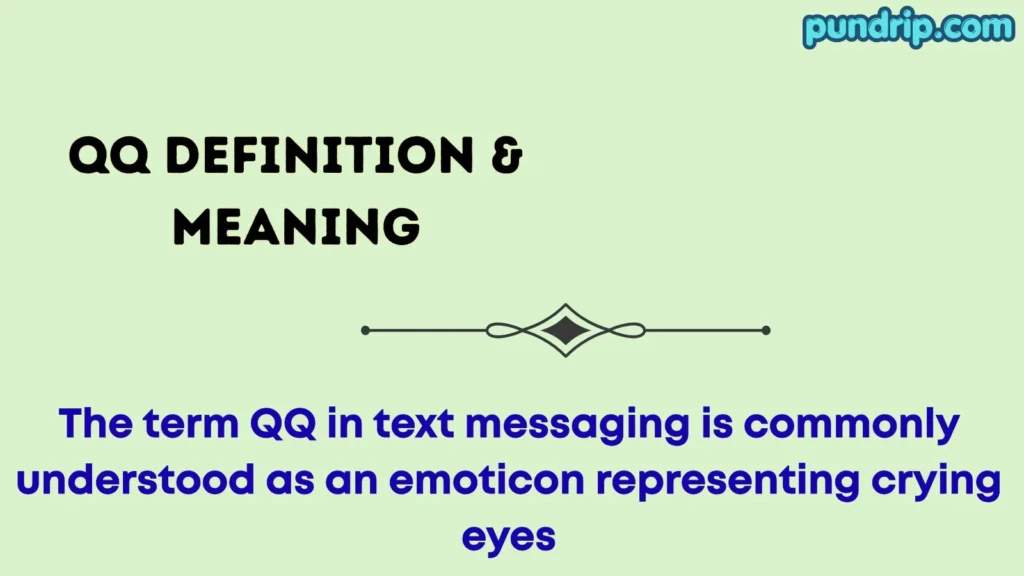 qq Definition & Meaning