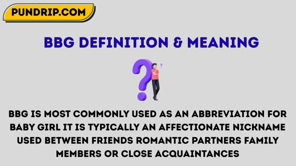 Bbg Definition & Meaning