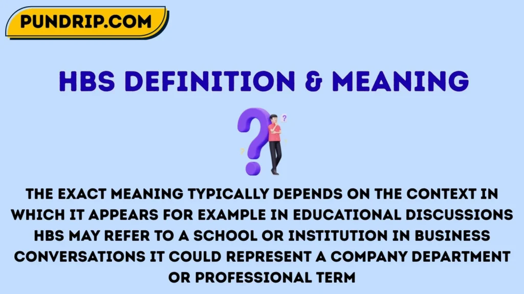 hbs Definition & Meaning
