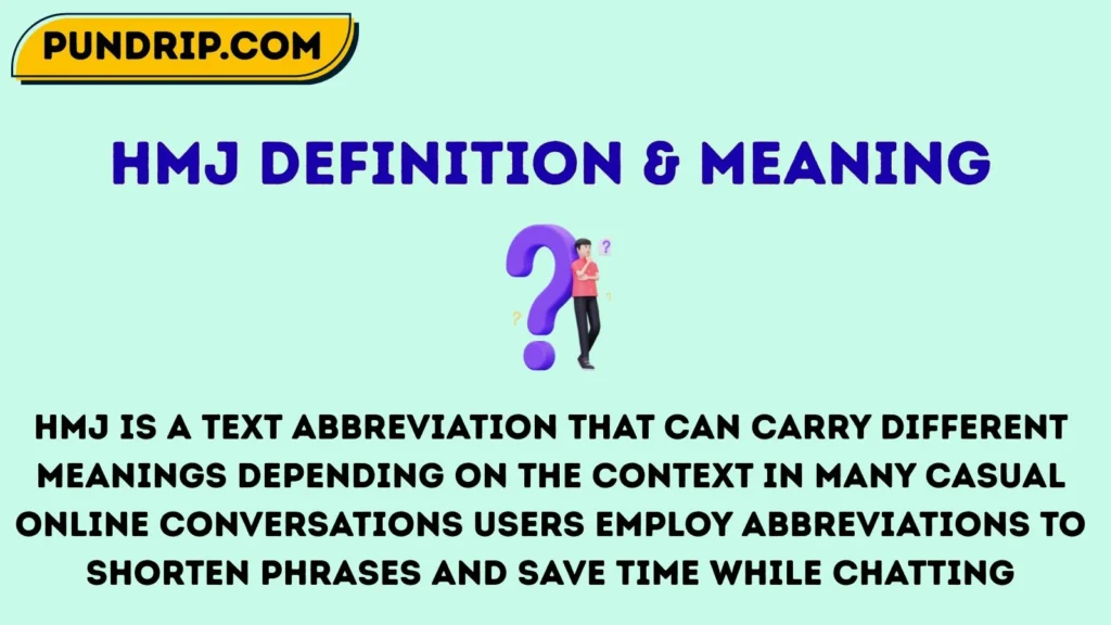 Hmj Definition & Meaning