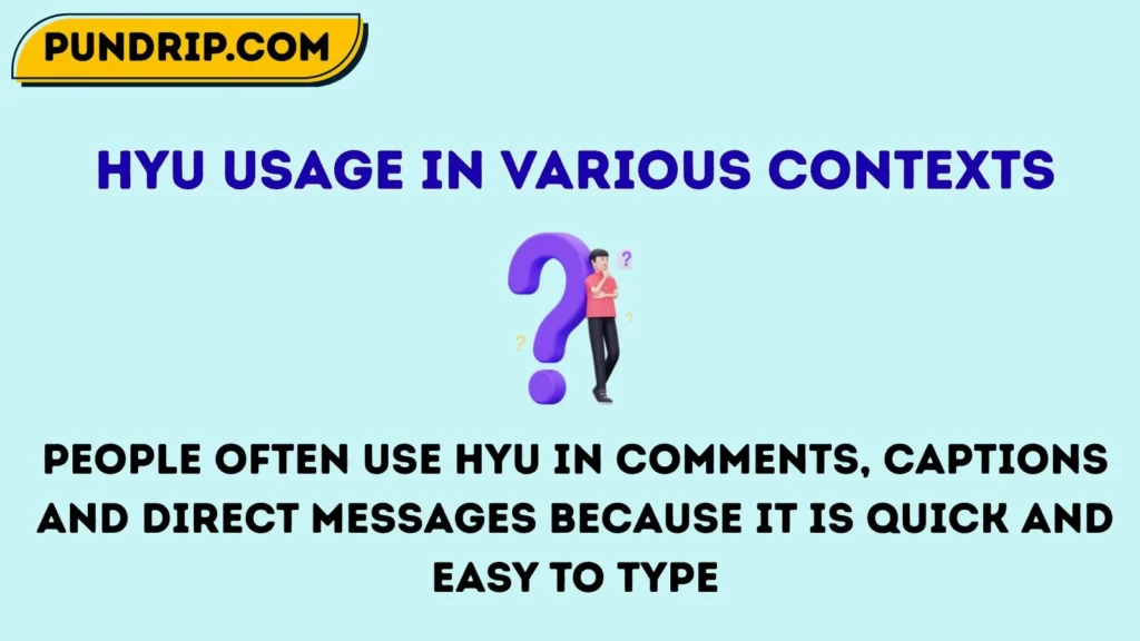 Hyu Usage in Various Contexts