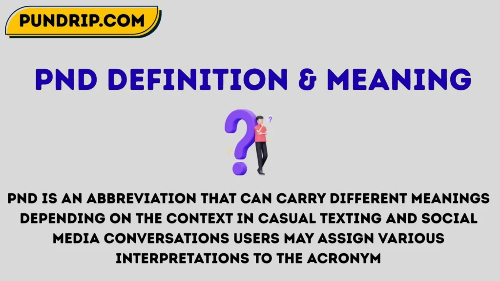 pnd Definition & Meaning
