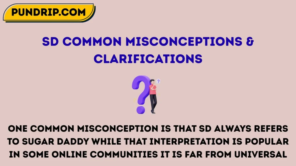 sd Common Misconceptions & Clarifications