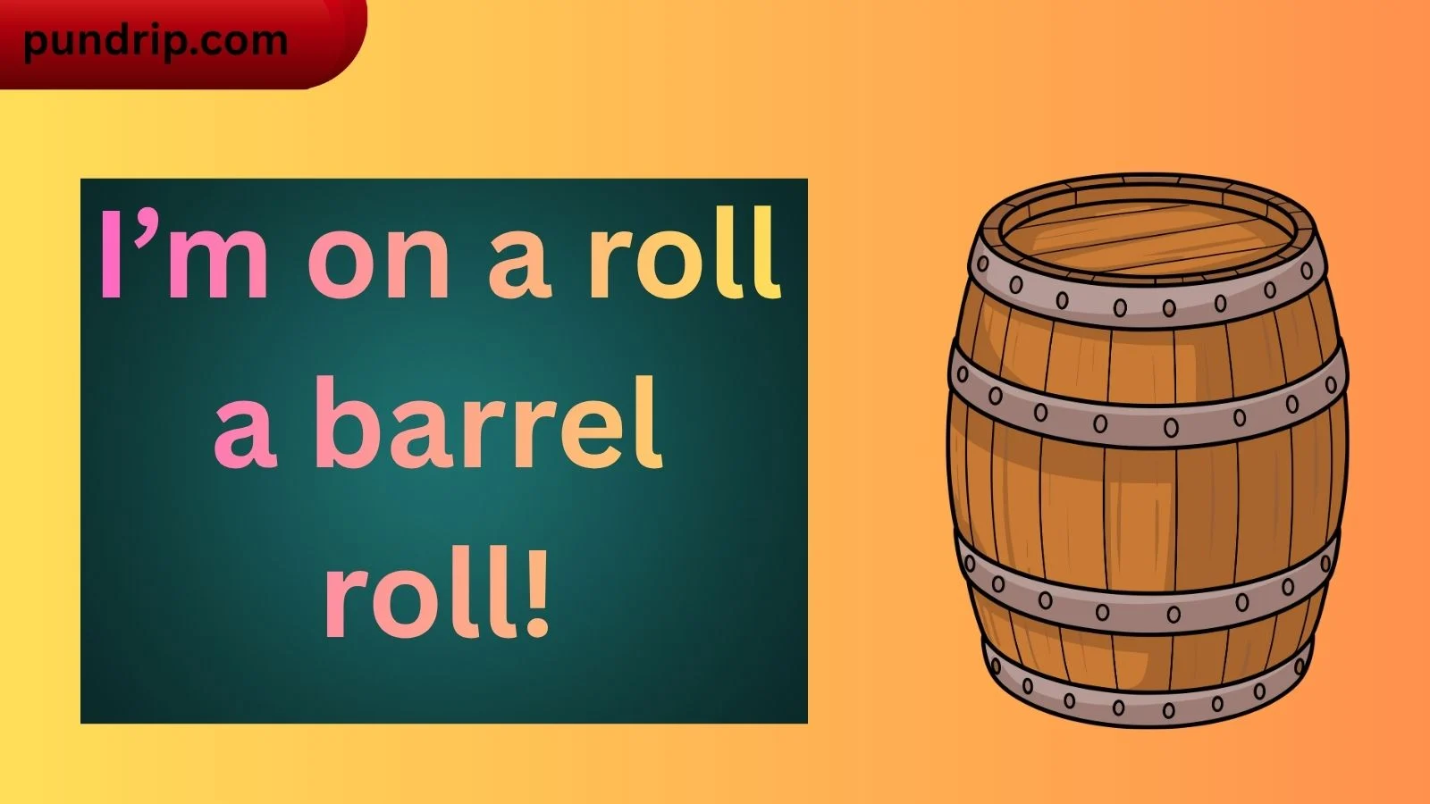 barrel puns