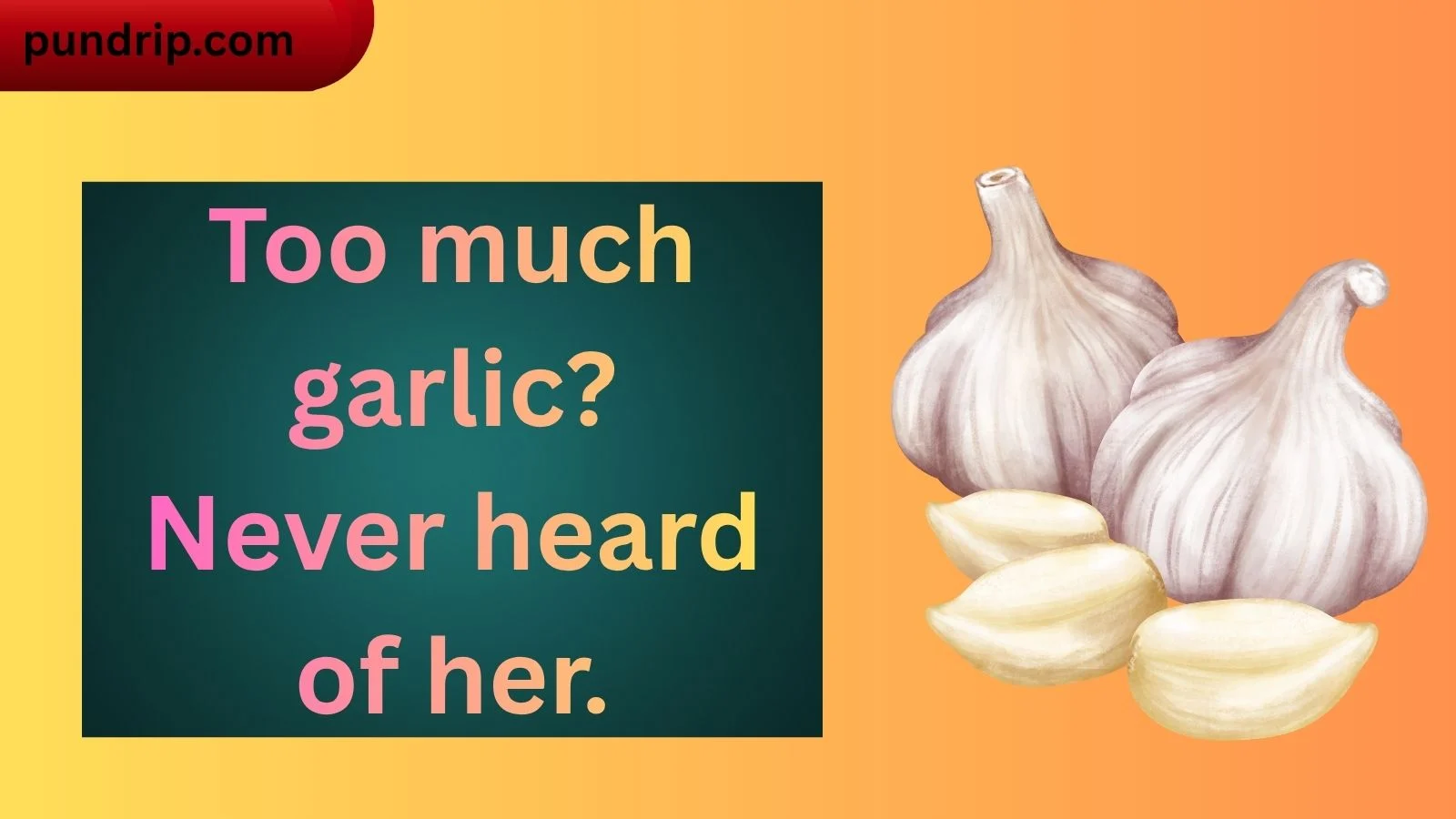 garlic puns