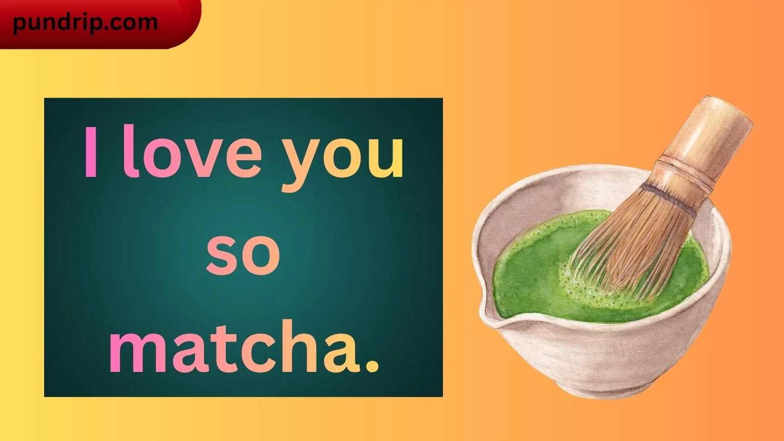 matcha puns