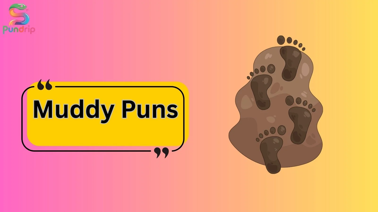 Muddy Puns