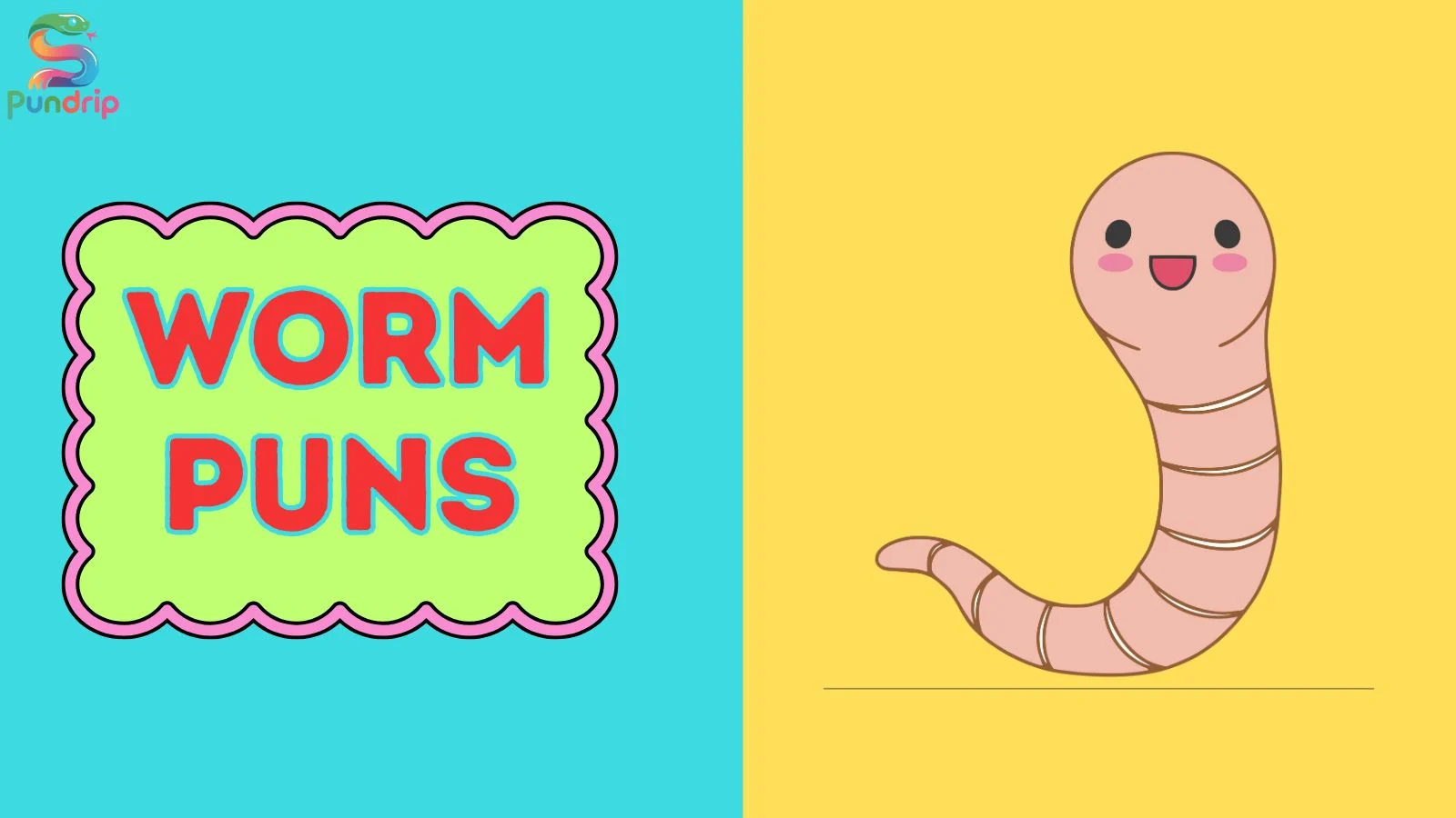 worm puns