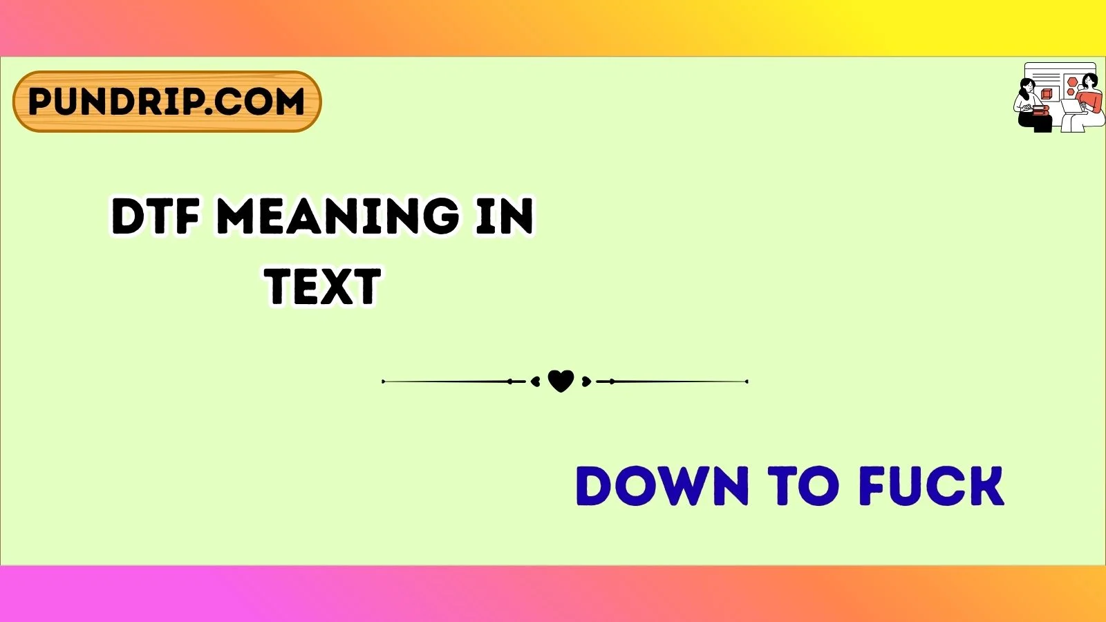 DTF Meaning in Text