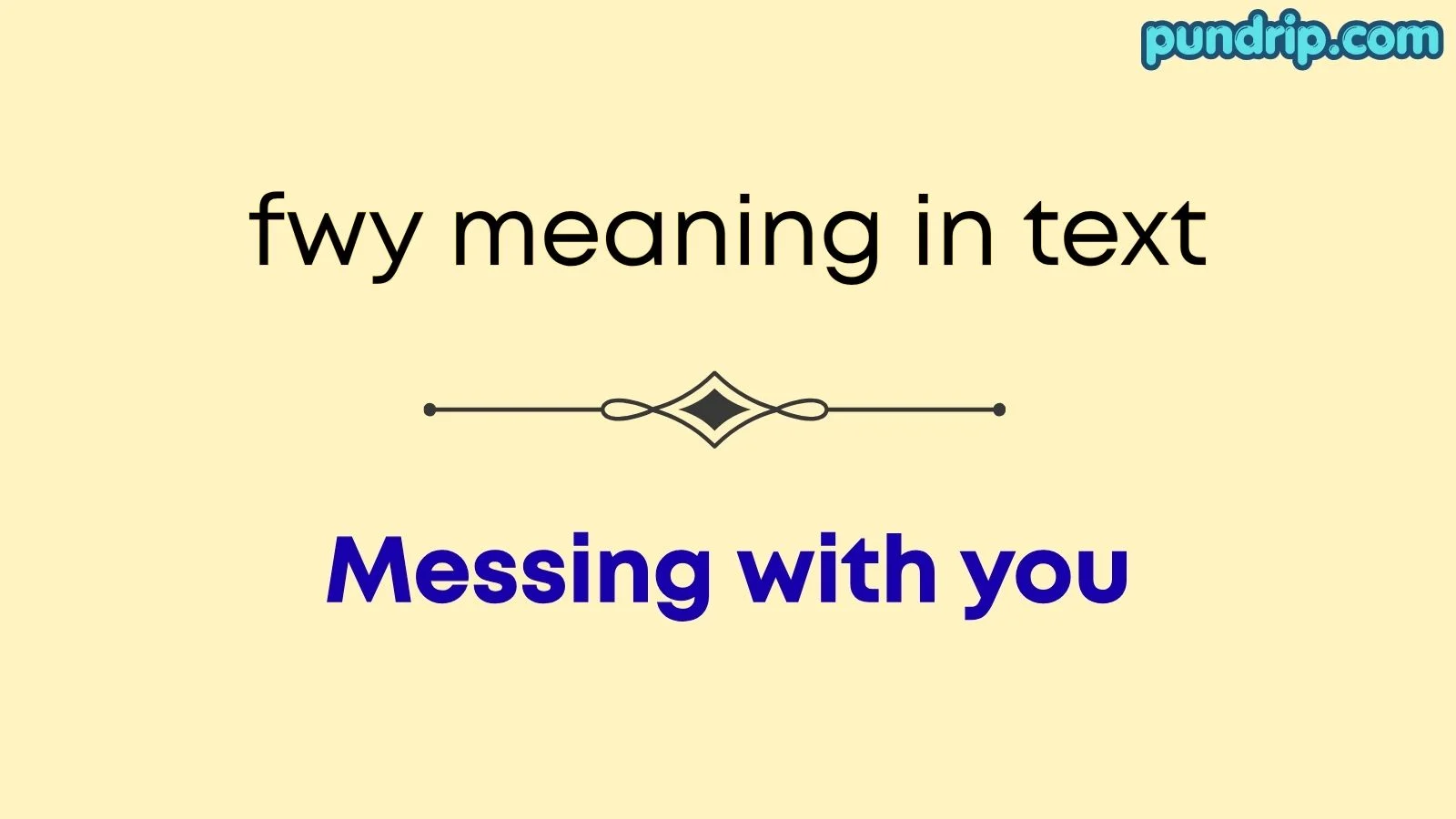 fwy meaning in text