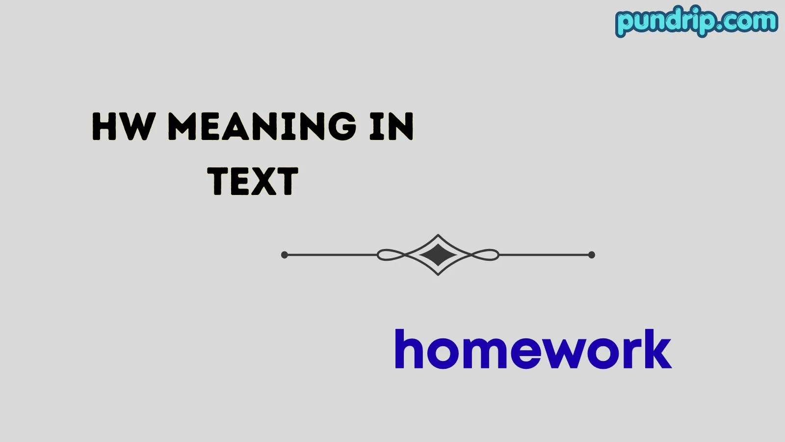 hw meaning in text