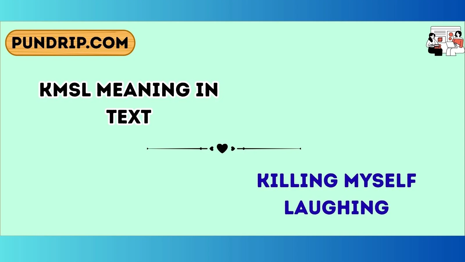 kmsl meaning in text